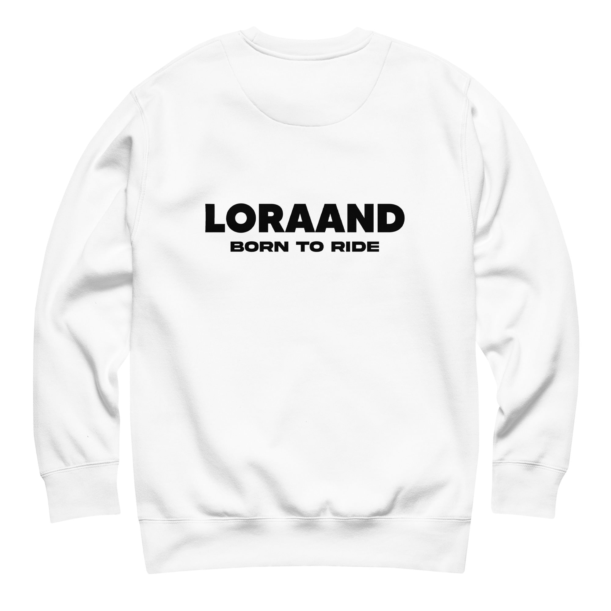 Loraand Born to Ride Sweatshirt (Black Mark)